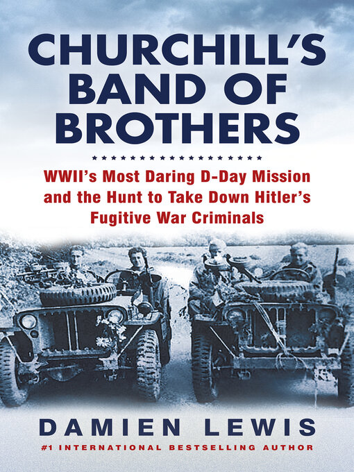 Title details for Churchill's Band of Brothers by Damien Lewis - Wait list